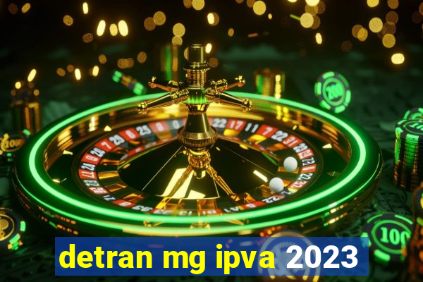 detran mg ipva 2023